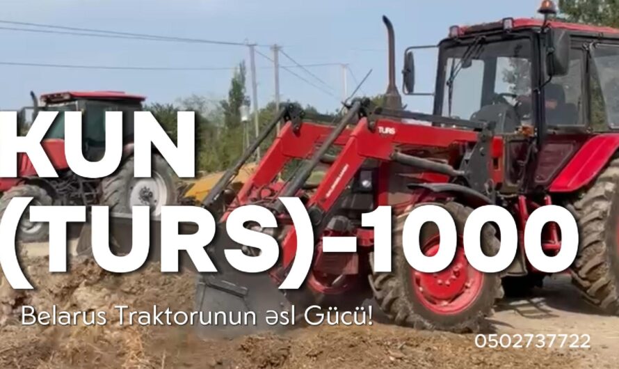 KUN (TURS)-1000 Ön Yükləyici – Belarus Traktorunun Əsl Gücü!